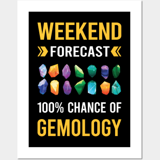 Weekend Forecast Gemology Gemologist Posters and Art